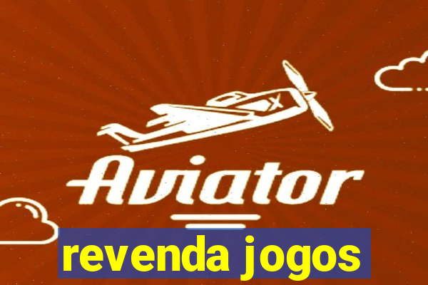 revenda jogos